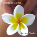 CD reconciliation Jacotte Chollet